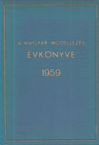A magyar modellezés évkönyve 1959