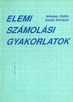 Almssy Zoltn-Kardi Krolyn - Elemi szmolsi gyakorlatok