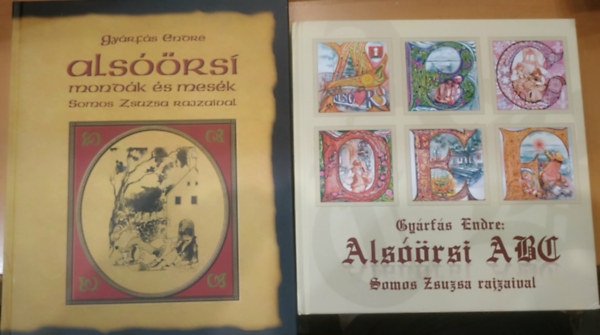 Somos Zsuzsa Gyárfás Endre - 2 db Gyárfás Endre: Alsóörsi ABC + Alsóörsi mondák és mesék