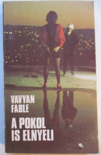 Vavyan Fable - A pokol is elnyeli