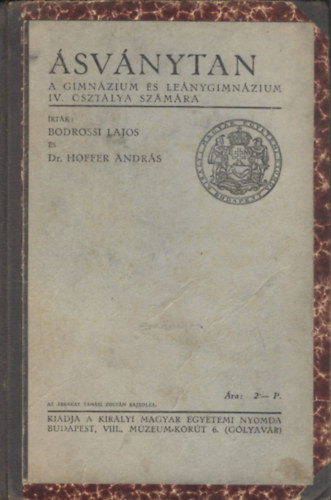 Hoffer András dr. Bodrossi Lajos - Ásványtan - A gimnázium és leánygimnázium IV. osztálya számára