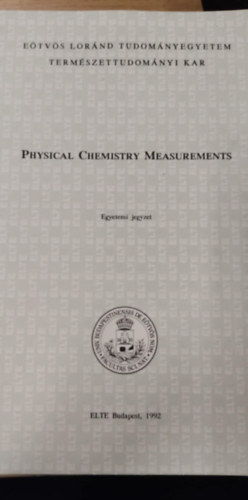 Physical Chemistry Measurements - egyetemi jegyzet