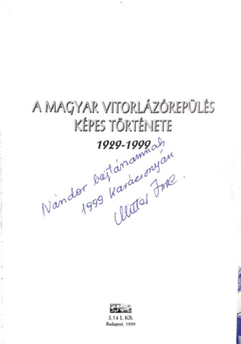 Mitter Imre - A magyar vitorlzrepls kpes trtnete 1929-1999