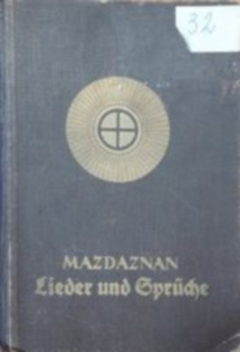 Mazdaznan Lieder und Sprche