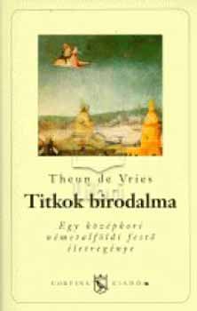 Theun De Vries - Titkok birodalma