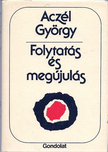Acz�l Gy�rgy - Folytat�s �s meg�jul�s