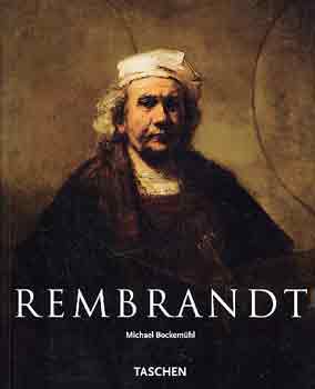Michael Bockemhl - Rembrandt 1606-1669
