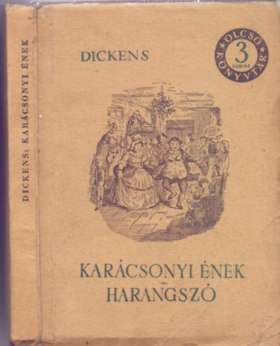 Ch. Dickens - Kar�csonyi �nek (kar�csonyi k�s�rtet-hist�ria) - Harangsz� (man�-mese)