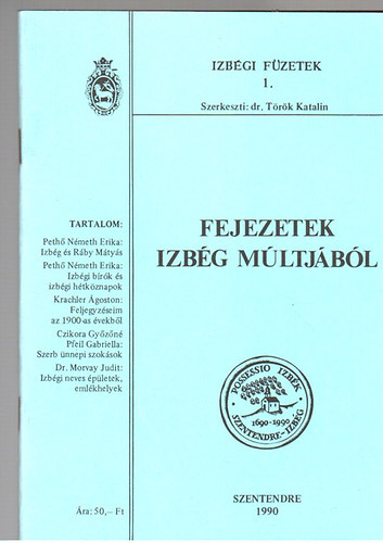Török Katalin Dr. - Fejezetek Izbég múltjából