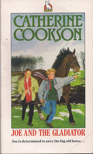 Catherine Cookson - Joe and the Gladiator