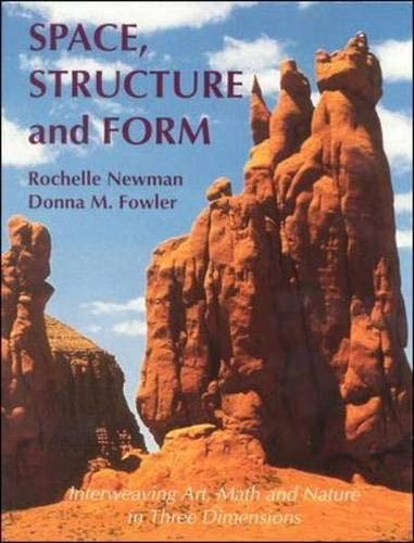 Donna M. Fowler Rochelle Newman - Space, Structure and Form