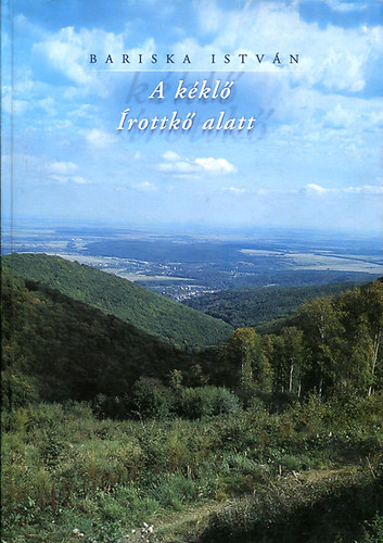Bariska Istv�n - A k�kl� �rottk� alatt