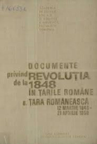 Documente privind Revolutia de la 1848 în Tările Române (Dokumentumok az 1848-as forradalomról a román területeken román nyelven)