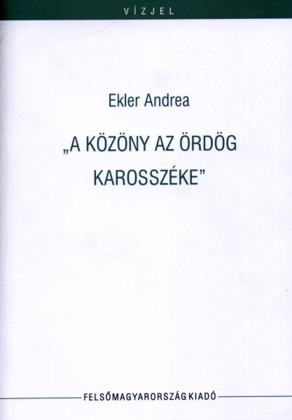 A k�z�ny az �rd�g karossz�ke
