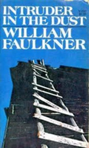 William Faulkner - Intruder in the Dust