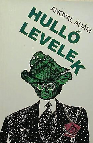 Angyal Ádám - Hulló levelek