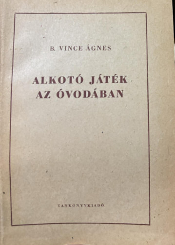 B. Vince gnes - Alkot jtk az vodban