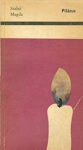 Szab� Magda - Pil�tus