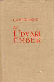 Baldassare Castiglioni - Az udvari ember
