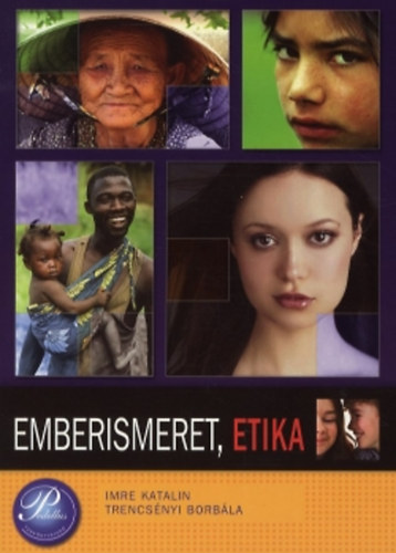 Imre Katalin - Trencs�nyi Borb�la - Emberismeret, etika