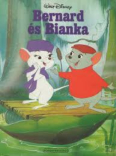 Egmont-Pannónia - Bernard és Bianka (Walt Disney)