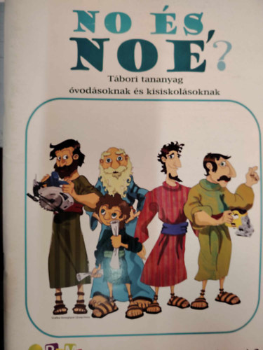 No �s No�? T�bori tananyag �vod�soknak �s kisiskol�soknak