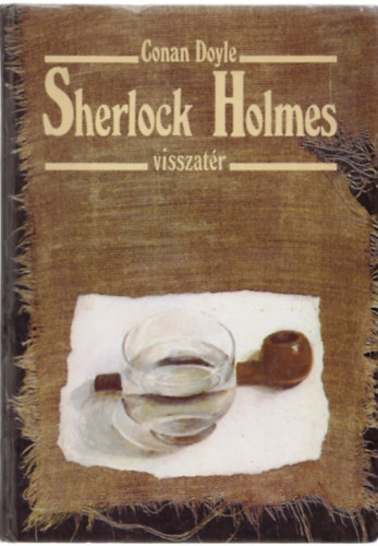 Arthur Conan Doyle - Sherlock Holmes visszatr