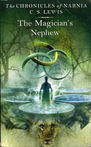 C. S. Lewis - Narnia - The Magician's Nephew