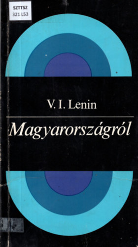 Vlagyimir Iljics Lenin - Magyarországról