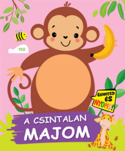 Érintsd és nyomd! - A csintalan majom