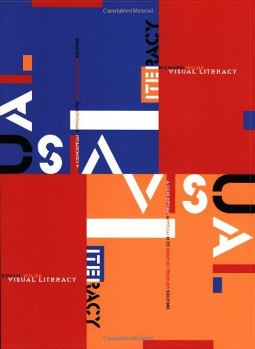 Richard Wilde Judith Wilde - Visual Literacy - A Conceptual Approach to Graphic Problem Solving