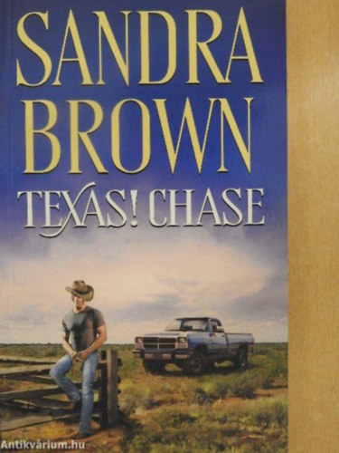 Sandra Brown - Texas! Chase + Texas! Sage (2 mű)