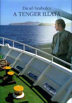 Dicső Szabolcs - A tenger illata