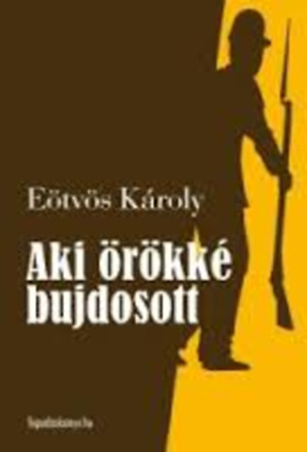 Etvs Kroly - aKI RKK BUJDOSOTT