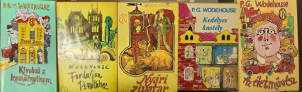 P. G. Wodehouse, Pelham Grenville Wodehouse P. G. Wodehouse - (5db) Wodehouse k�nyvcsomag: Kirabol a komornyikom / Forduljon Psmithhez / Ny�ri zivatar / Ked�lyes kast�ly / Az �letm�v�sz