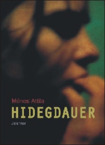 Mnes Attila - Hidegdauer