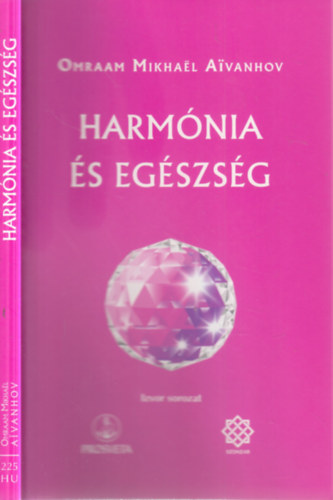 Omraam Mikhael Aivanhov - Harm�nia �s eg�szs�g