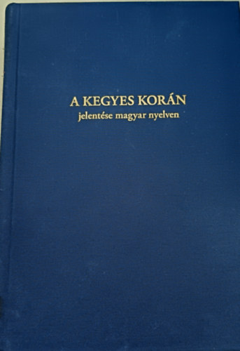 A Kegyes Korán jelentése magyar nyelven