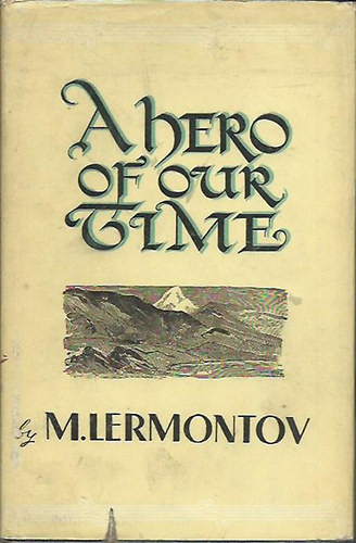 Mihail Lermontov - A hero of our time