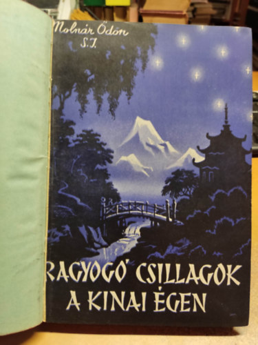 Moln�r �d�n S.J. - Ragyog� csillagok a k�nai �jben