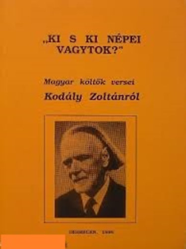 "Ki s ki népei vagytok?" - Magyar költők versei Kodály Zoltánról