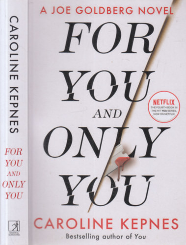 Caroline Kepnes - For you and only you