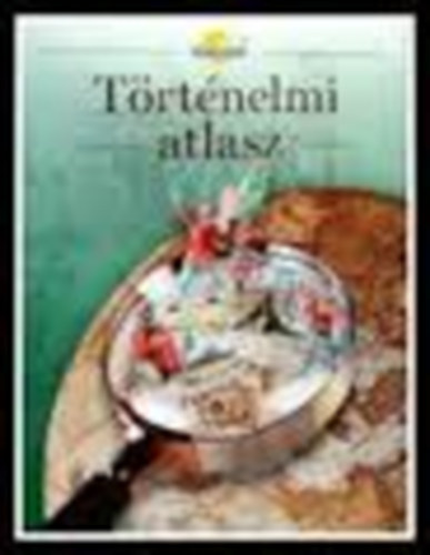 Cartographia Kft. - Történelmi atlasz