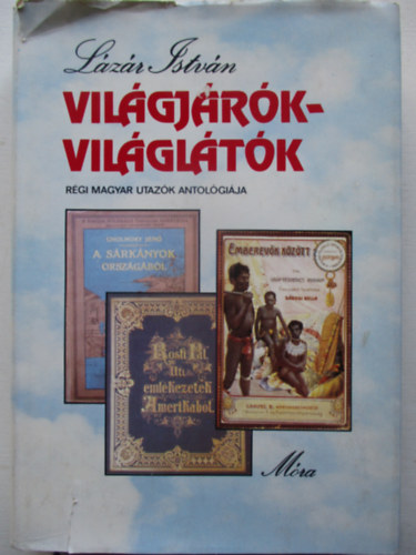 Lzr Istvn - Vilgjrk-Vilgltk