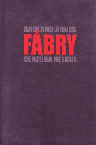 Gauland Ágnes - Fábry-cenzúra nélkül