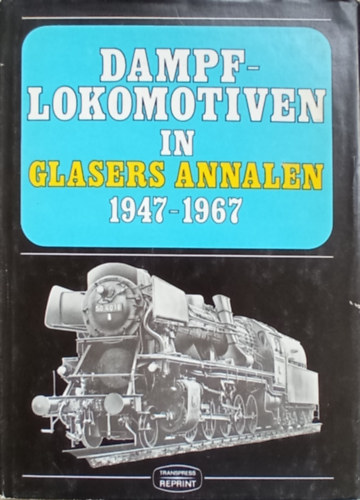 Dampflocomotiven in Glasers Annalen 1947-1967
