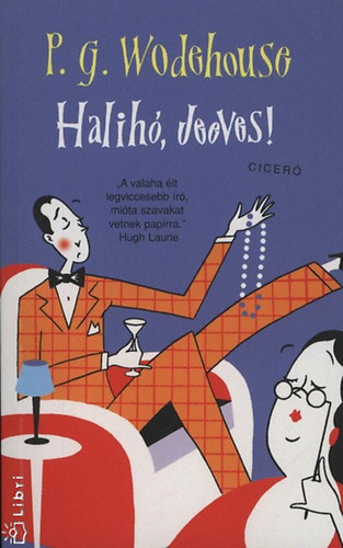 P.G.Wodehouse - Halihó, Jeeves!
