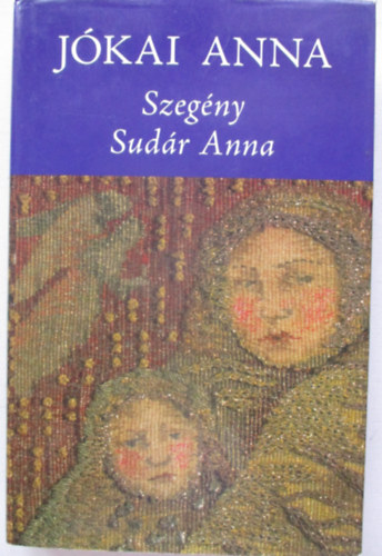 Jkai Anna - Szegny Sudr Anna