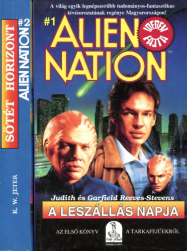 K. W. Jeter - Judit s Garfield Reeves-Stevens - Alien Nations - 2 db