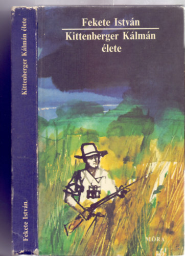 Fekete Istv�n - Kittenberger K�lm�n �lete (Fekete Istv�n M�vei az ifj�s�gnak - Kondor Lajos rajzaival)